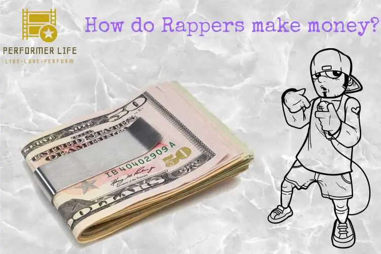 how do rappers make money?