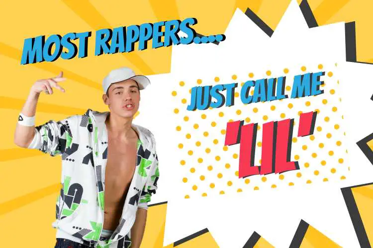 why are so many rappers called lil