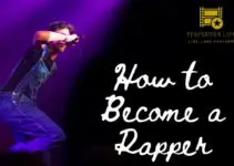 How to Become a Rapper: The Ultimate Guide