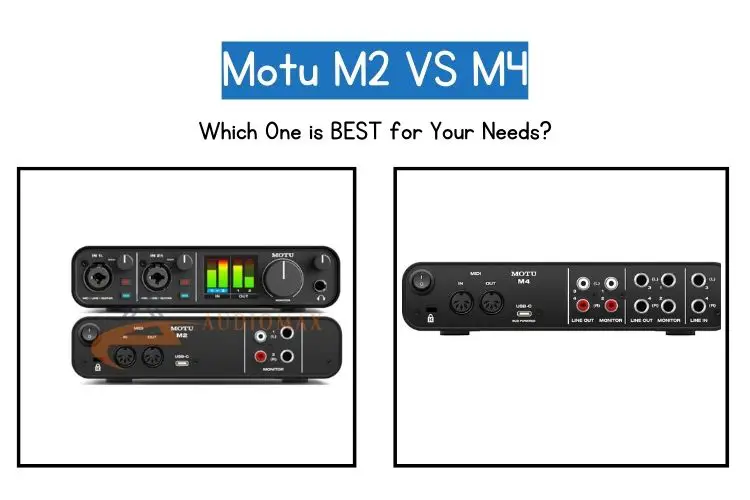Motu M2 vs M4 Audio Interface