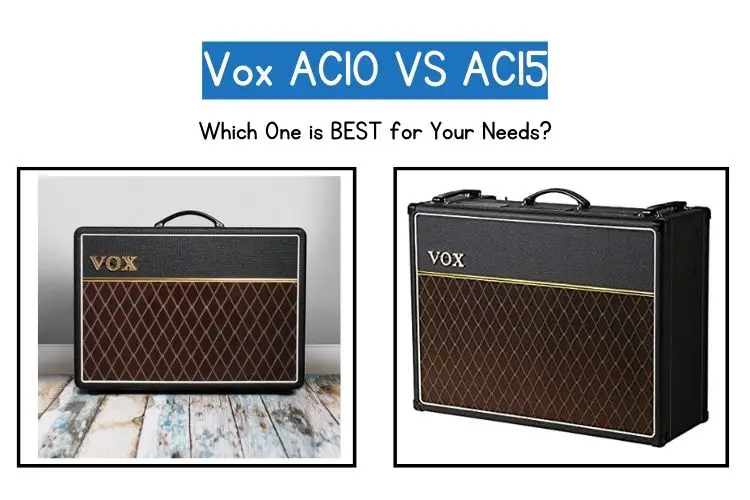 VOX AC10 vs AC15