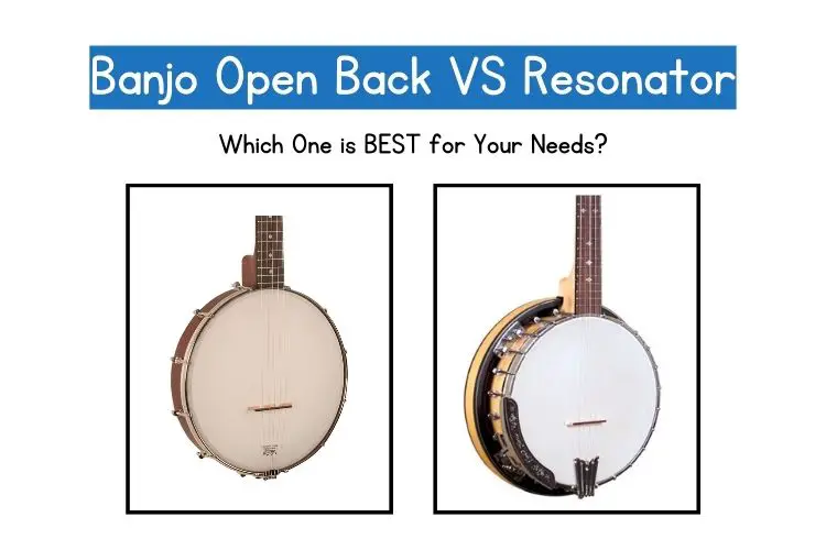 Banjo Open Back vs Resonator