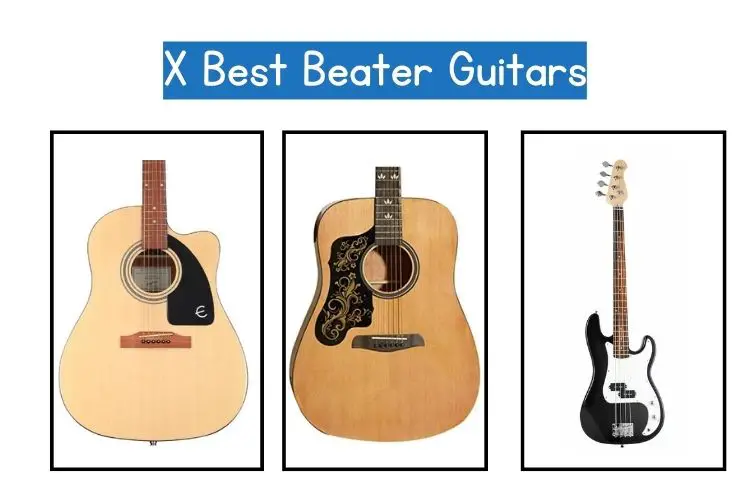 X best beater guitars