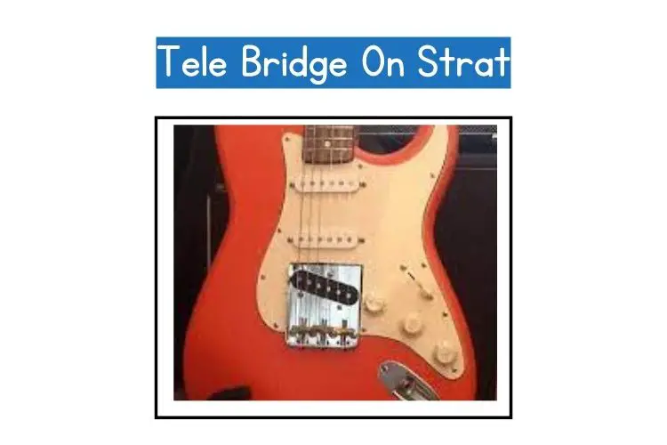 Tele Bridge on Strat