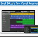 best DAWs for Vocal Recording