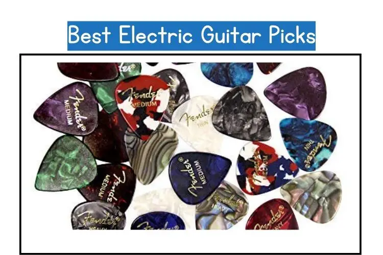 best electric guitar picks