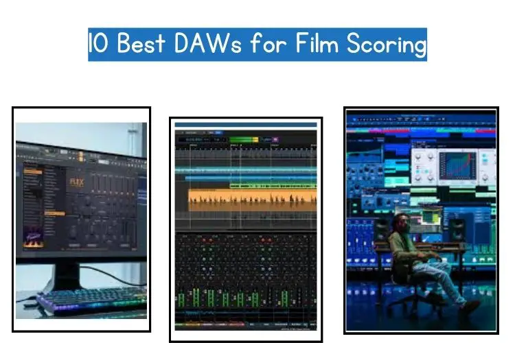 Best DAWs for Film Scoring