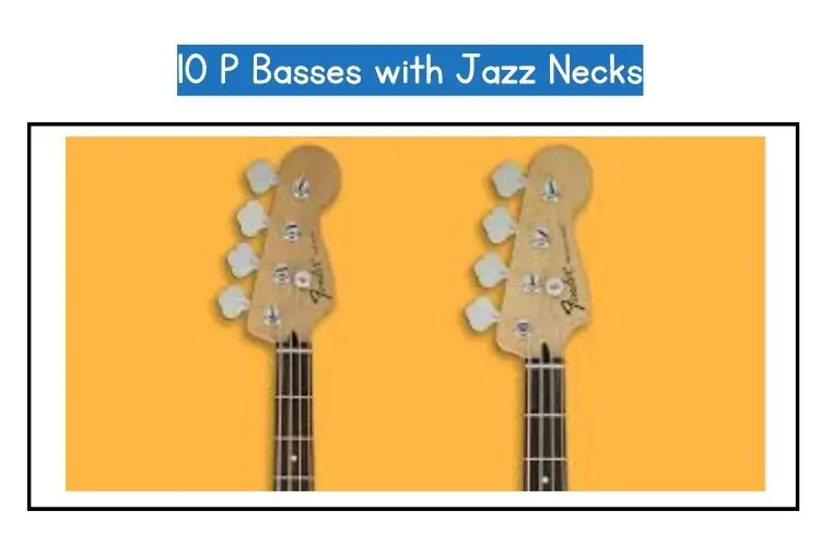 P Basses with Jazz Necks