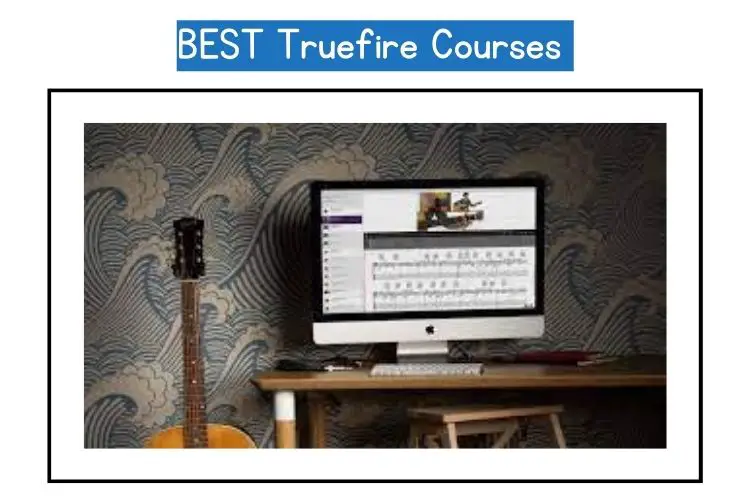 BEST Truefire Courses