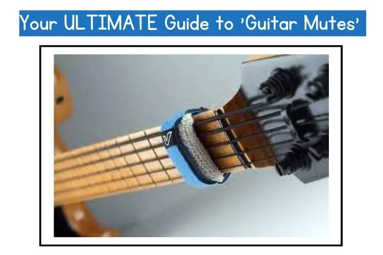 Your ULTIMATE Guide to 'Guitar Mutes'
