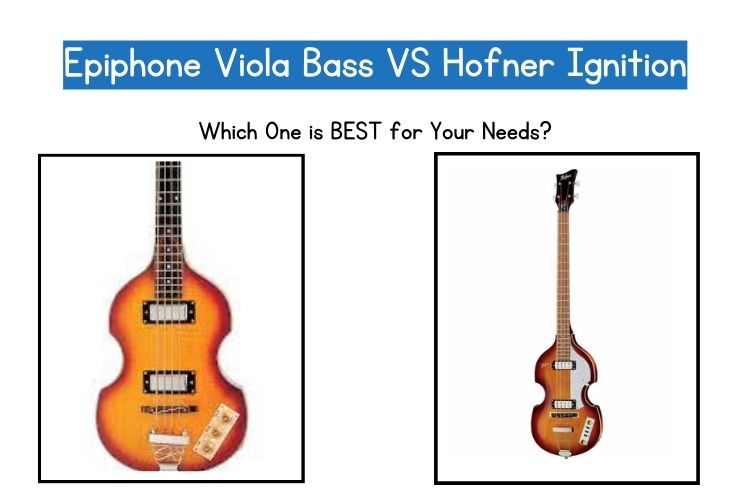 epiphone viola bass vs hofner ignition