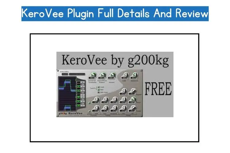 KeroVee plugin full details and review